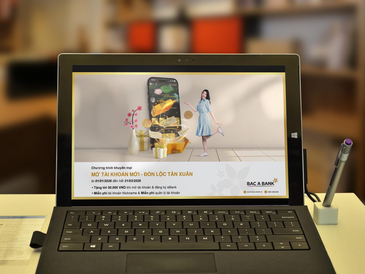 Bac A Bank tặng tiền mặt cho người mở tài khoản thanh toán lần đầu